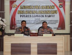 Latihan Pra Operasi Bina Kusuma Rinjani 2023 Polres Lombok Barat, Bakal Perbanyak Penyuluhan dan Pembinaan