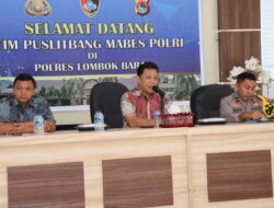 Penelitian Tingkat Kepercayaan Masyarakat Terhadap Kinerja Polri, Puslitbang Polri Kunjungi Polres Lombok Barat